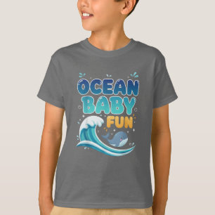 OCEAN BABY  FUN T-Shirt