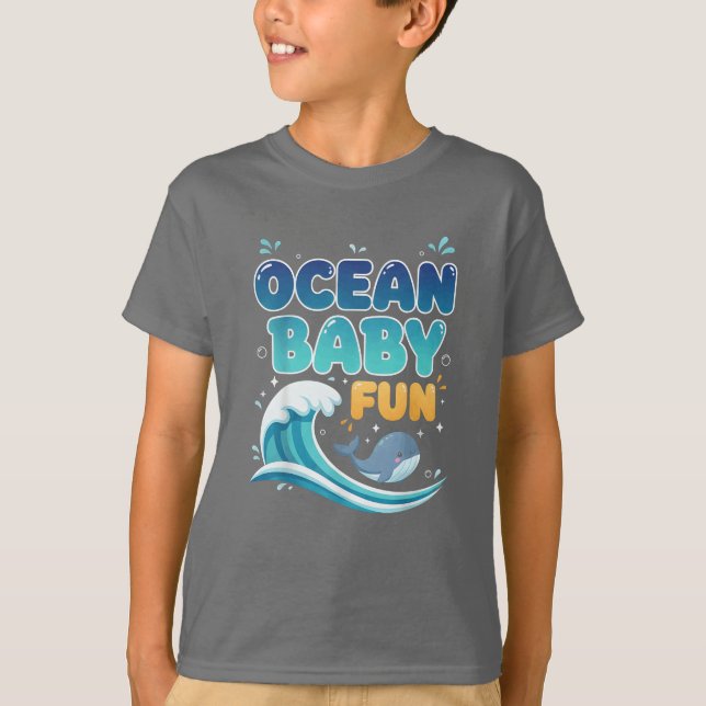 OCEAN BABY  FUN T-Shirt (Front)