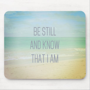 Ocean Be Still And Know That I Am Mousepad