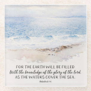 Ocean Beach Bible Verse, Habakkuk 2:14 Watercolor Glass Coaster