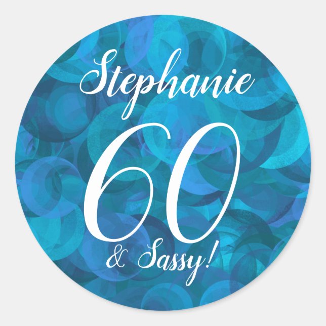  Ocean Blue 60 and Sassy Birthday Favour Classic Round Sticker (Front)
