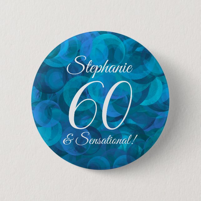 Ocean Blue 60 and Sensational Birthday Party 6 Cm Round Badge (Front)