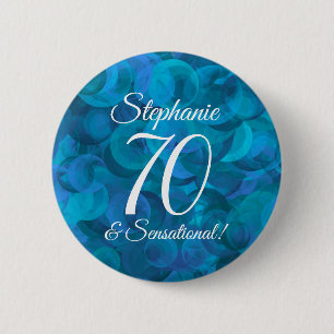 Ocean Blue 70 and Sensational Birthday Party 6 Cm Round Badge
