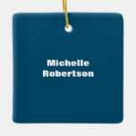 Ocean Blue Plain Minimalist Add Own Name Ceramic Ornament<br><div class="desc">Those who see it will say what a simple design and will not be able to take their eyes off this. It is a very elegant, very aesthetic and very simple perfect design. With such simplicity, you will immediately reflect what a fine personality you have and the sensitivity in your...</div>