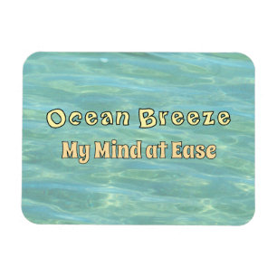 Ocean Breeze, My Mind at Ease – Aqua Ocean Ripple Magnet