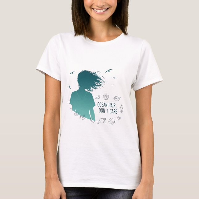 Ocean Hair Don't Care T-Shirt (Front)