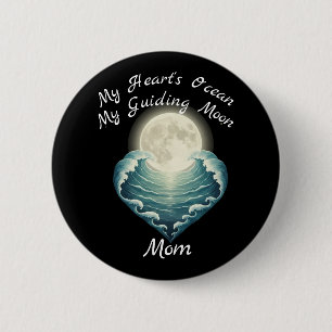 Ocean Heart Guiding Moon Mom 6 Cm Round Badge