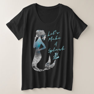 Ocean Mermaid Let's Make A Splash Plus Size T-Shirt