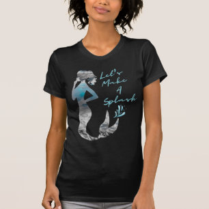 Ocean Mermaid Let's Make A Splash T-Shirt