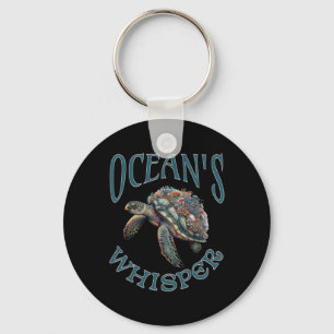 Ocean Whisper And Sea Turtle Lover Ocean Animal  Key Ring