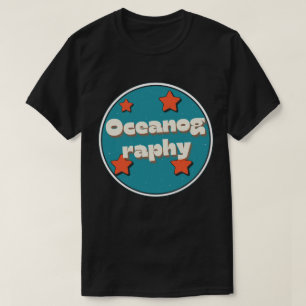 Oceanography T-Shirt