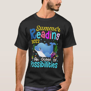 Oceans Of Possibilities Summer Reading 2022 Cute D T-Shirt