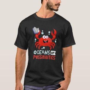 Oceans Of Possibilities Summer Reading 2022 T Crab T-Shirt