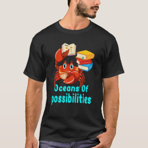 Oceans Of Possibilities Summer Reading Books 2022 T-Shirt