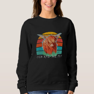 Och Aye The Moo Retro Vintage Scottish Highland Co Sweatshirt