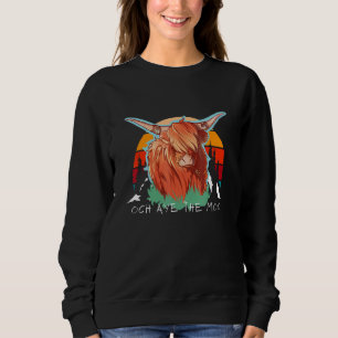Och Aye The Moo Retro Vintage Scottish Highland Co Sweatshirt