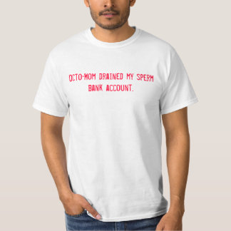 Octo-Mum Drained  - Customised T-Shirt