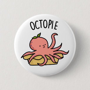 Octo-pie Funny Octopus Pie Pun  6 Cm Round Badge
