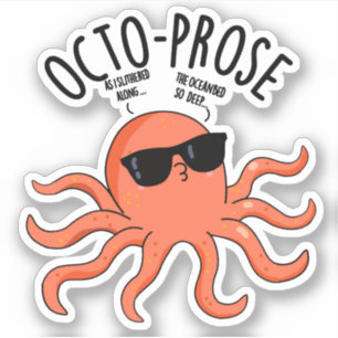 Octo-prose Funny Octopus Pun 