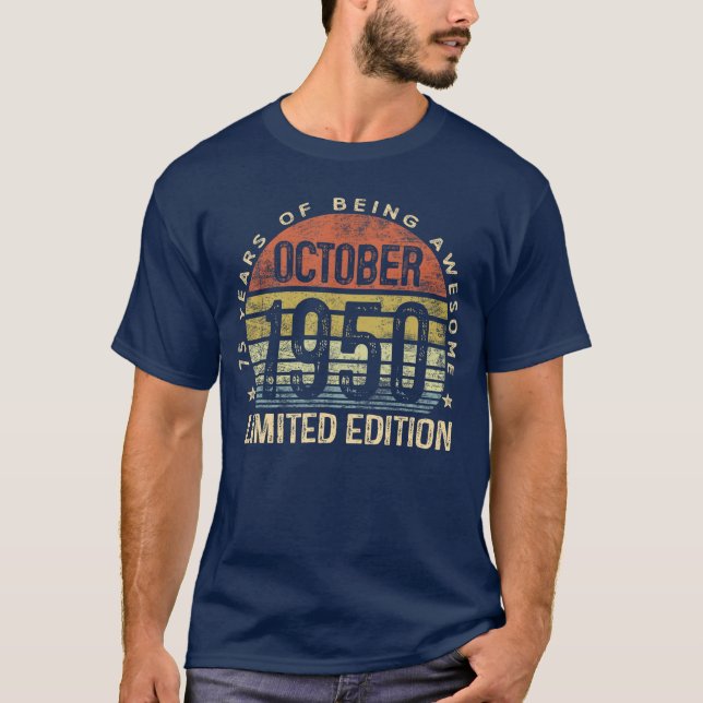 October 1950 Limited Edition 75YearOld 75th Birthd T-Shirt (Front)