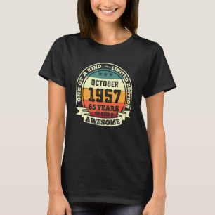 October 1957 65th Birthday 65 Years Of Being Awes T-Shirt