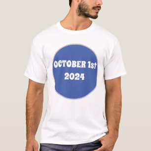 October 1dt 2024 T-Shirt