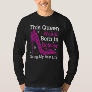 October Bday Graphic For Women Girls Born In Octob T-Shirt
