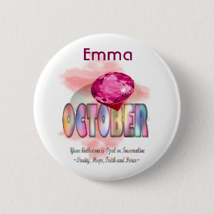 October Birthstone Picture Design and Meaning 6 Cm Round Badge