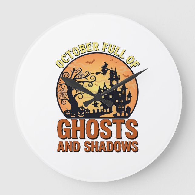 October Full Ghosts Shadows Haunted House Witch Ha Large Clock (Front)