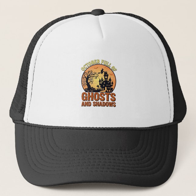 October Full Ghosts Shadows Haunted House Witch Ha Trucker Hat (Front)