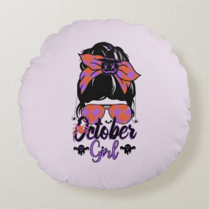 October Girl - Spooky Messy Bun Vibes Round Cushion
