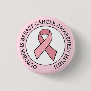 October is Breast Cancer Awareness Month 3 Cm Round Badge