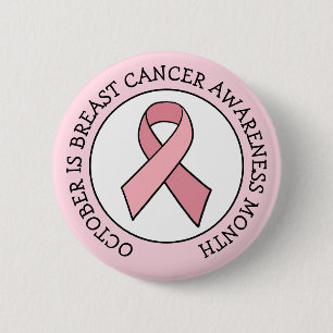 October is Breast Cancer Awareness Month 6 Cm Round Badge