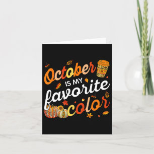 October Is My Favourite Colour Fall Leaves Autumn Card