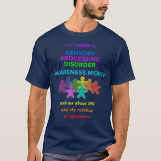 October is Sensory Processing Disorder Awareness T-Shirt