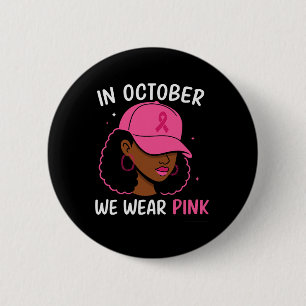 October Pink Ribbon Afro Woman Breast Cancer Aware 6 Cm Round Badge