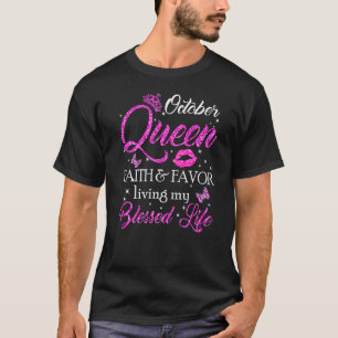October Queen This Queen Was Born In October Birth T-Shirt