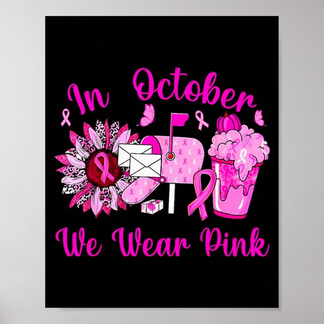 October We Wear Nk Breast Cancer Awareness Stal Wo Poster (Front)