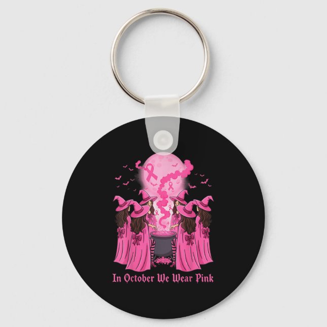 October We Wear Nk Witch Halloween Breast Cancer A Key Ring (Front)