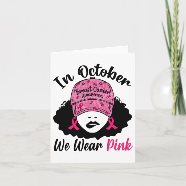 October We Wear Pink Black Girl Breast Cancer Awar Card (Front)