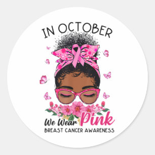 October We Wear Pink Black Women Messy Bun Breast  Classic Round Sticker