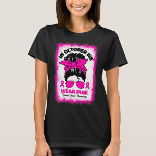 October We Wear Pink Breast Cancer Afro Black Wome T-Shirt