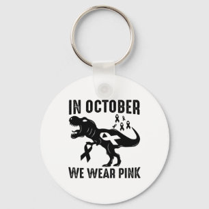 October We Wear Pink Breast Cancer Awareness Dinos Key Ring