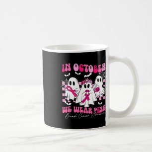October We Wear Pink Breast Cancer Awareness Ghost Coffee Mug