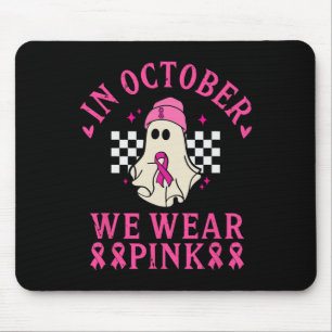October We Wear Pink Breast Cancer Awareness Month Mouse Pad