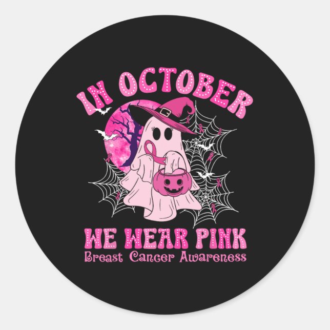 October We Wear Pink Breast Cancer Women Ghost Hal Classic Round Sticker (Front)