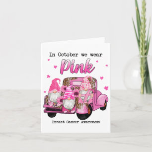 October We Wear Pink Gnomes Truck Breast Cancer Aw Card
