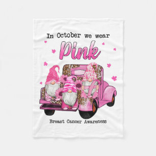 October We Wear Pink Gnomes Truck Breast Cancer Aw Fleece Blanket