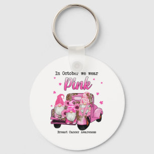 October We Wear Pink Gnomes Truck Breast Cancer Aw Key Ring