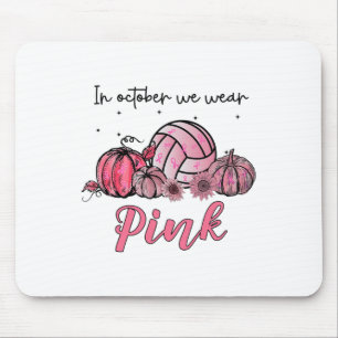 October We Wear Pink Volleyball Breast Cancer Awar Mouse Pad